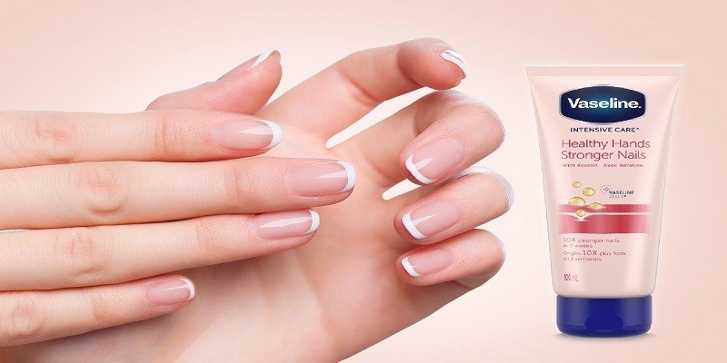 How to Grow Healthy Nails with Vaseline