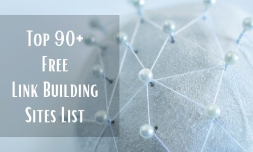 Top 90+ Free Link Building Sites List in 2024