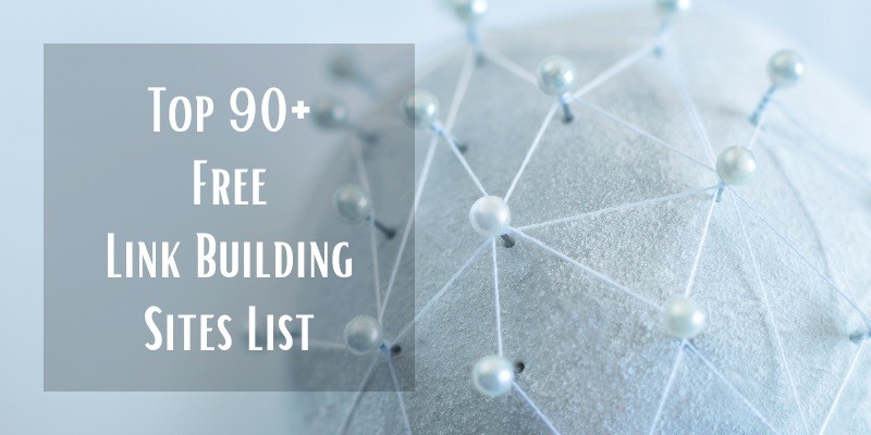 Top 90+ Free Link Building Sites List in 2024