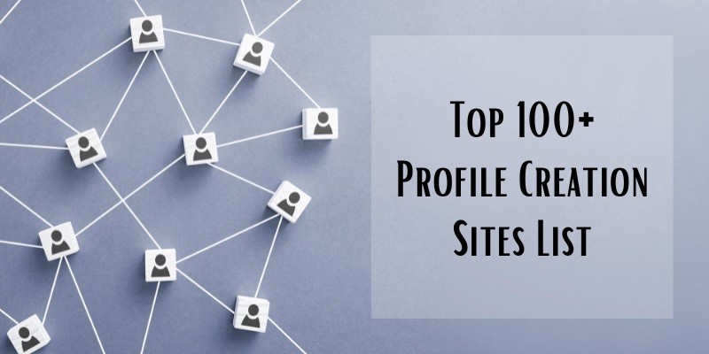 Profile Creation Sites List