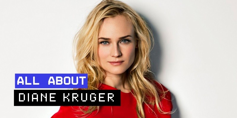 Diane Kruger: Unveiling Her Iconic Roles and Red Carpet Style