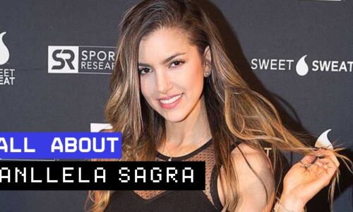 Anllela Sagra: Fitness Icon and Lifestyle Inspiration