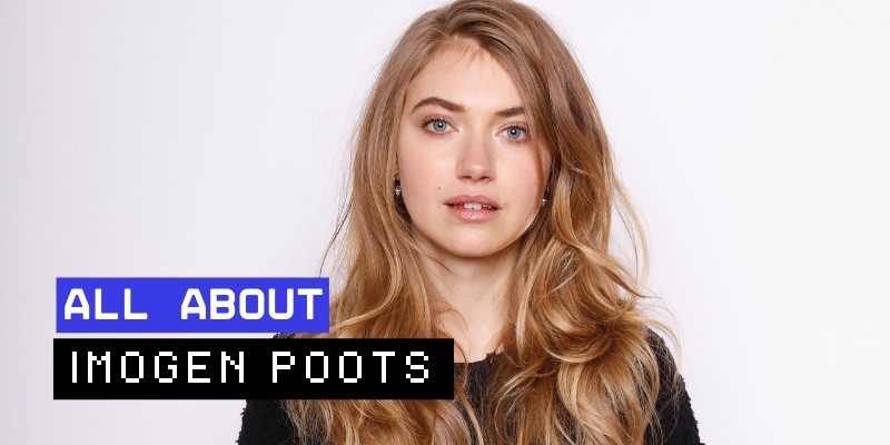 Imogen Poots: Rising Star in Hollywood’s Spotlight