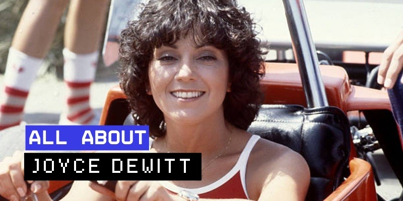 Joyce Dewitt: Unveiling Her Timeless Legacy