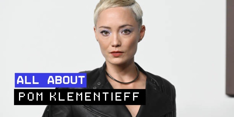 Pom Klementieff: Rising Star in Hollywood