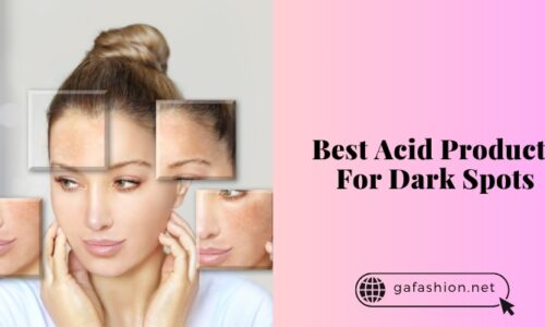 9 Best Acid Products For Dark Spots Of 2025