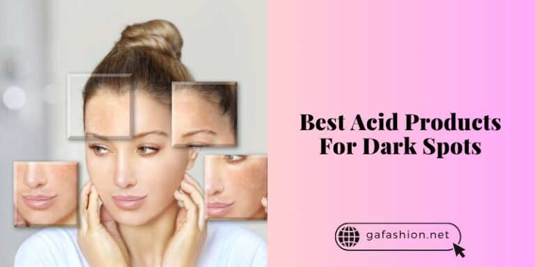 best acid products for dark spots