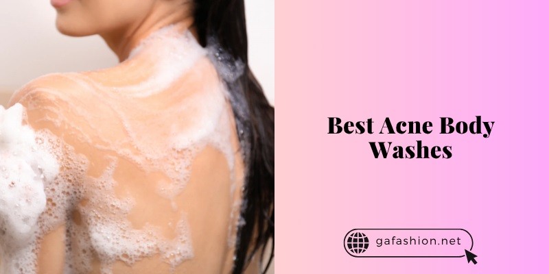 10 Best Acne Body Washes In 2025 – Reviews And Guide