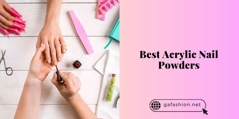 best acrylic nail powders