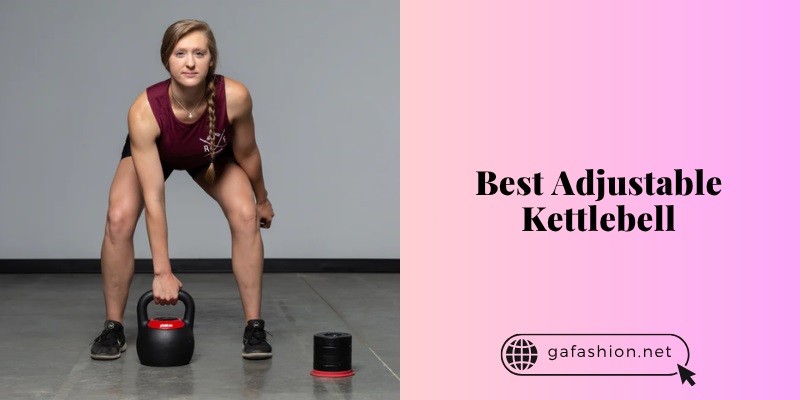 best adjustable kettlebell