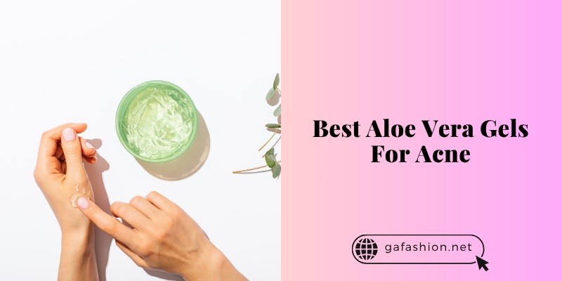 best aloe vera gels for acne