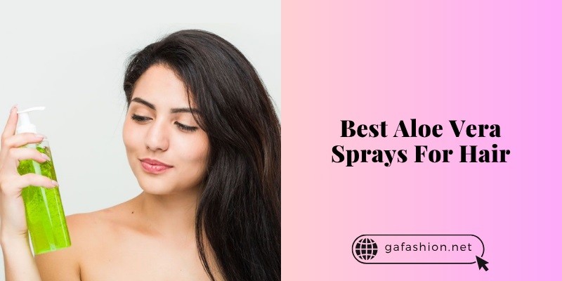 best aloe vera sprays for hair