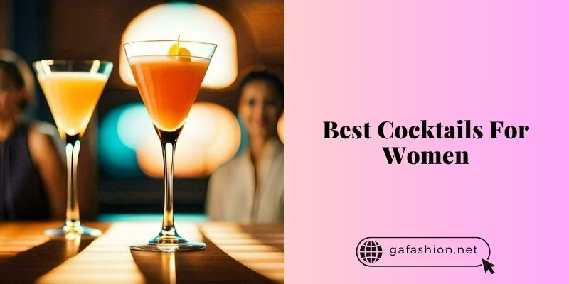 best cocktails for women