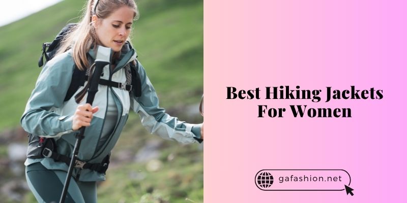 best hiking jackets for women