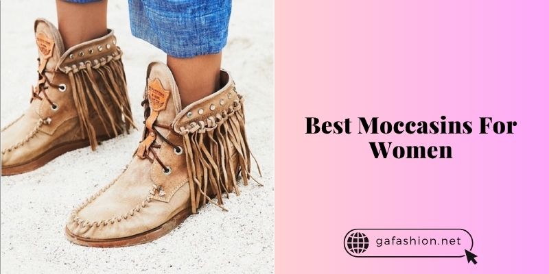 best moccasins for women