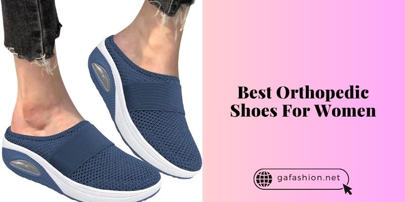 best orthopedic shoes for women