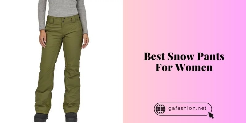 best snow pants for women