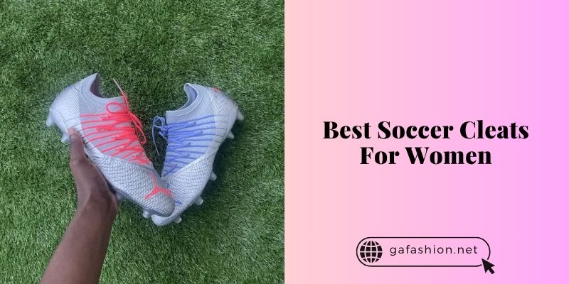 best soccer cleats for women