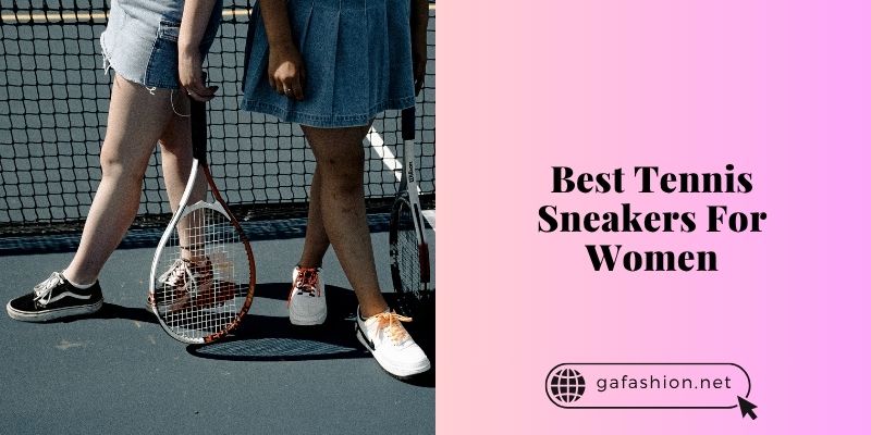 best tennis sneakers for women