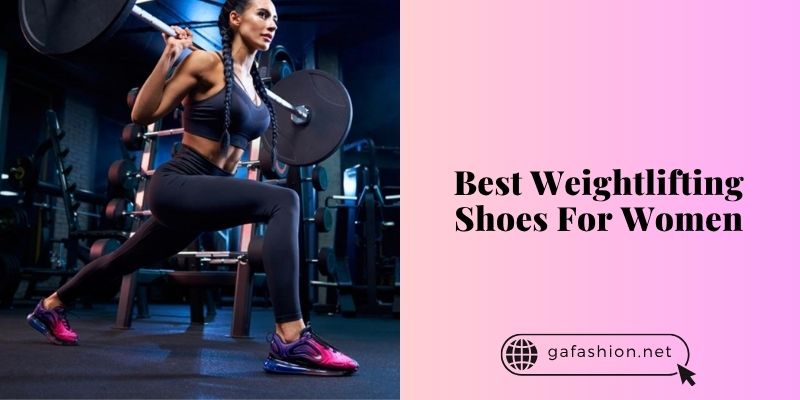 best weightlifting shoes for women