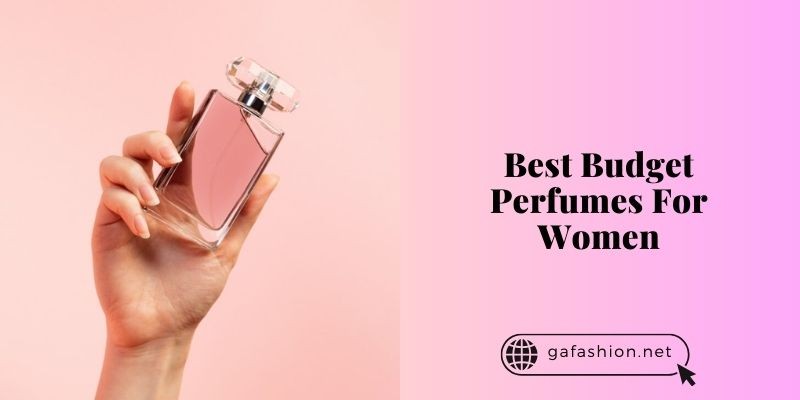 best budget perfumes for women