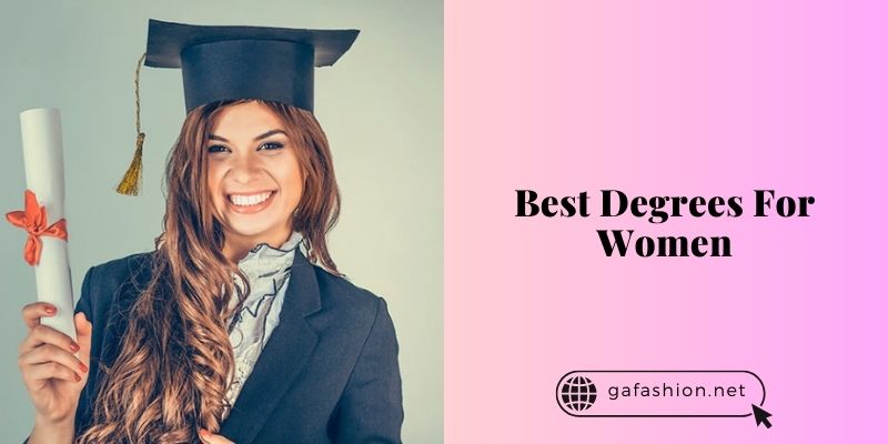 best degrees for women