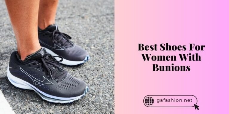 The 10 Best Shoes For Women With Bunions 2026: Top Picks - GA Fashion