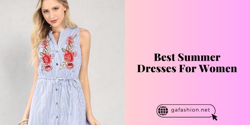 best summer dresses for women