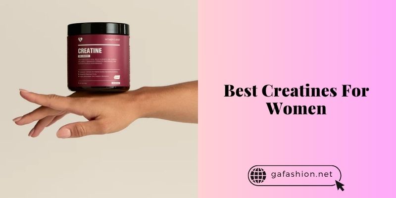 best creatines for women