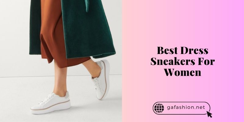 best dress sneakers for women