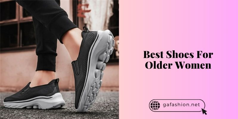 best shoes for older women