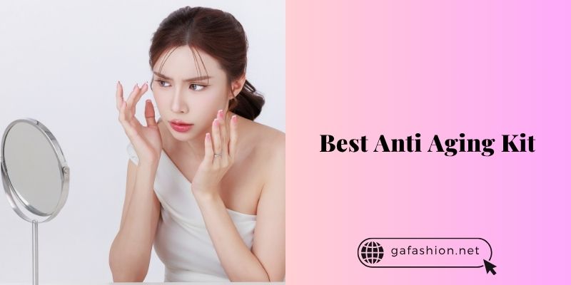 best anti aging kit