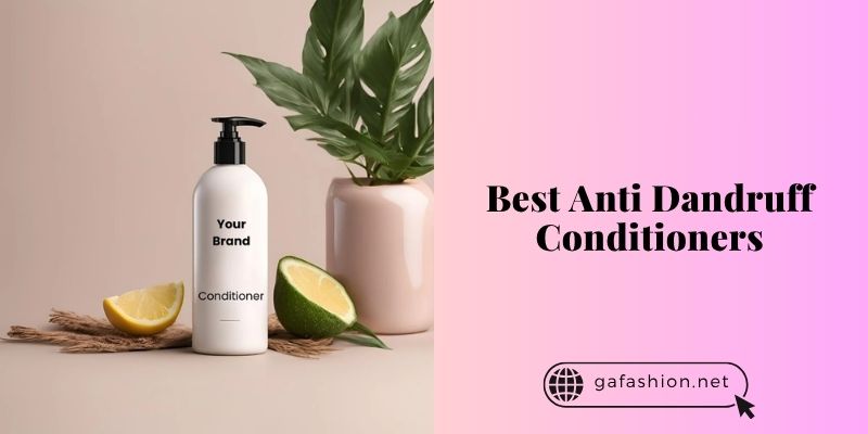 best anti dandruff conditioners