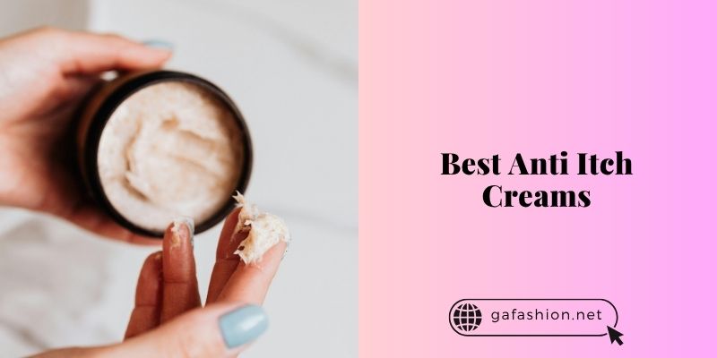 best anti itch creams