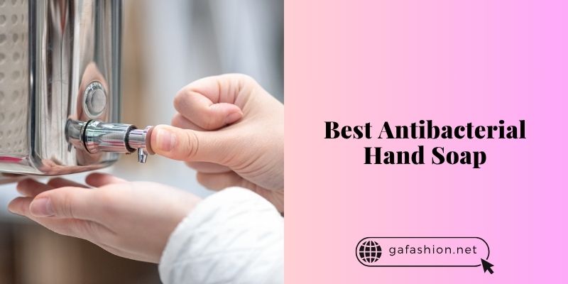 best antibacterial hand soap