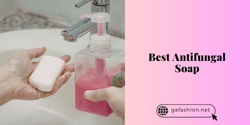 best antifungal soap