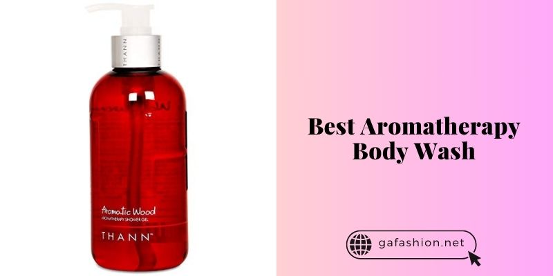 best aromatherapy body wash