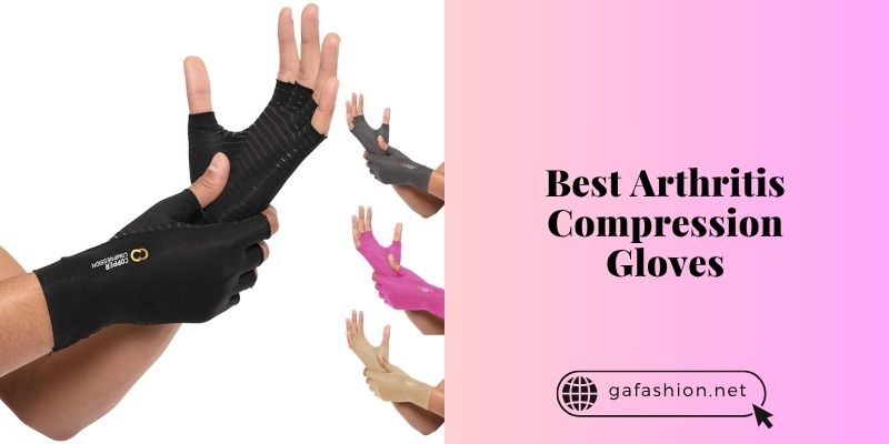best arthritis compression gloves