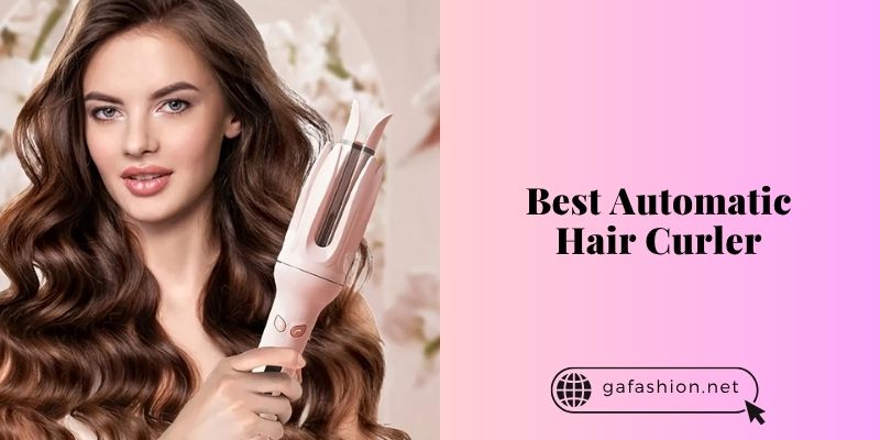best automatic hair curler