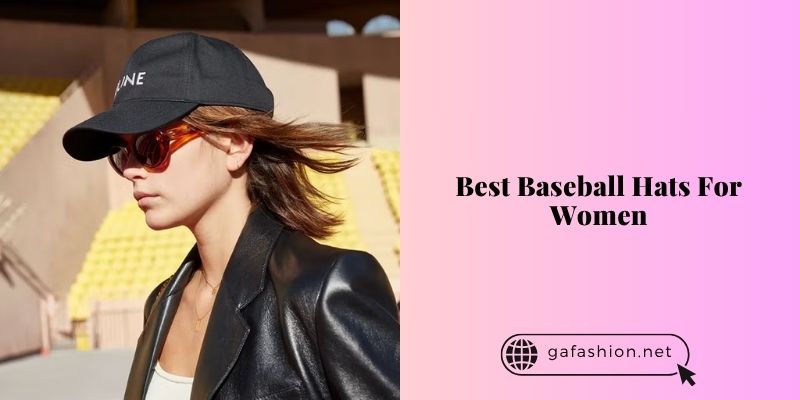 best baseball hats for women
