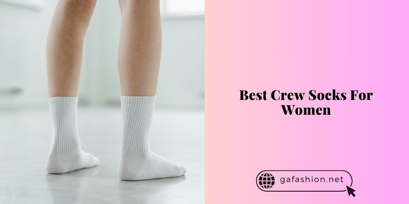 best crew socks for women