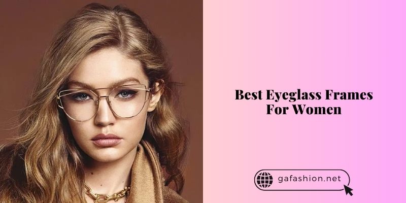 best eyeglass frames for women