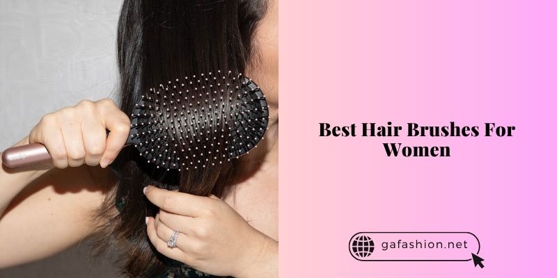 best hair brushes for women