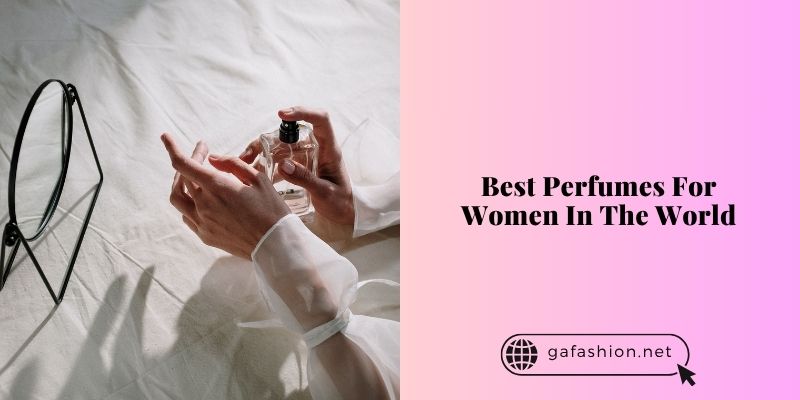 best perfumes for women in the world