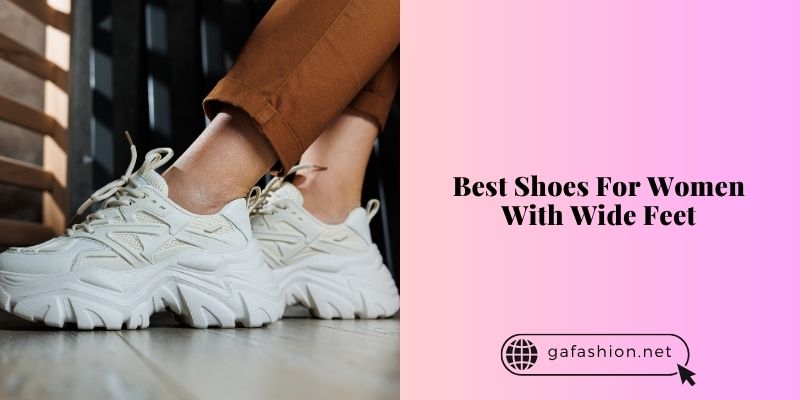 best shoes for women with wide feet