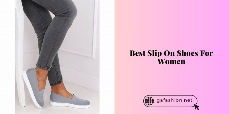 best slip on shoes for women
