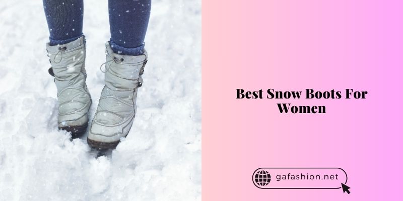 best snow boots for women