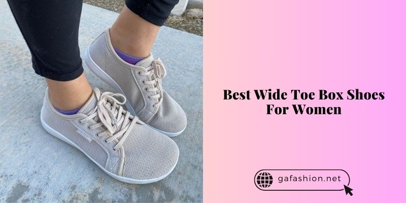 best wide toe box shoes for women