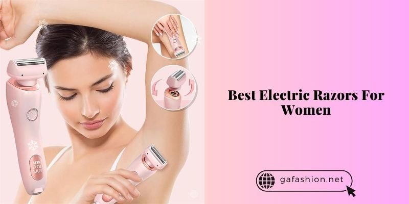 best electric razors for women