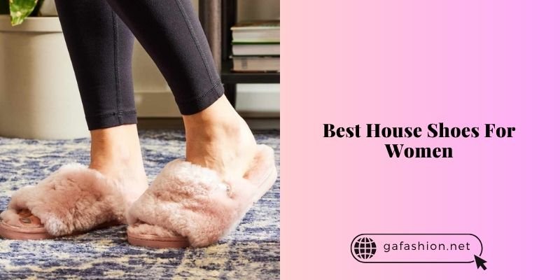 best house shoes for women